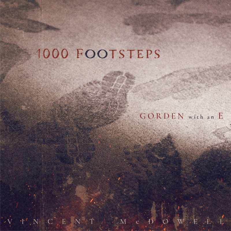 Vincent McDowell et Gorden with an E Dévoilent « 1000 Footsteps » : Une Odyssée Émotionnelle à Travers la Musique